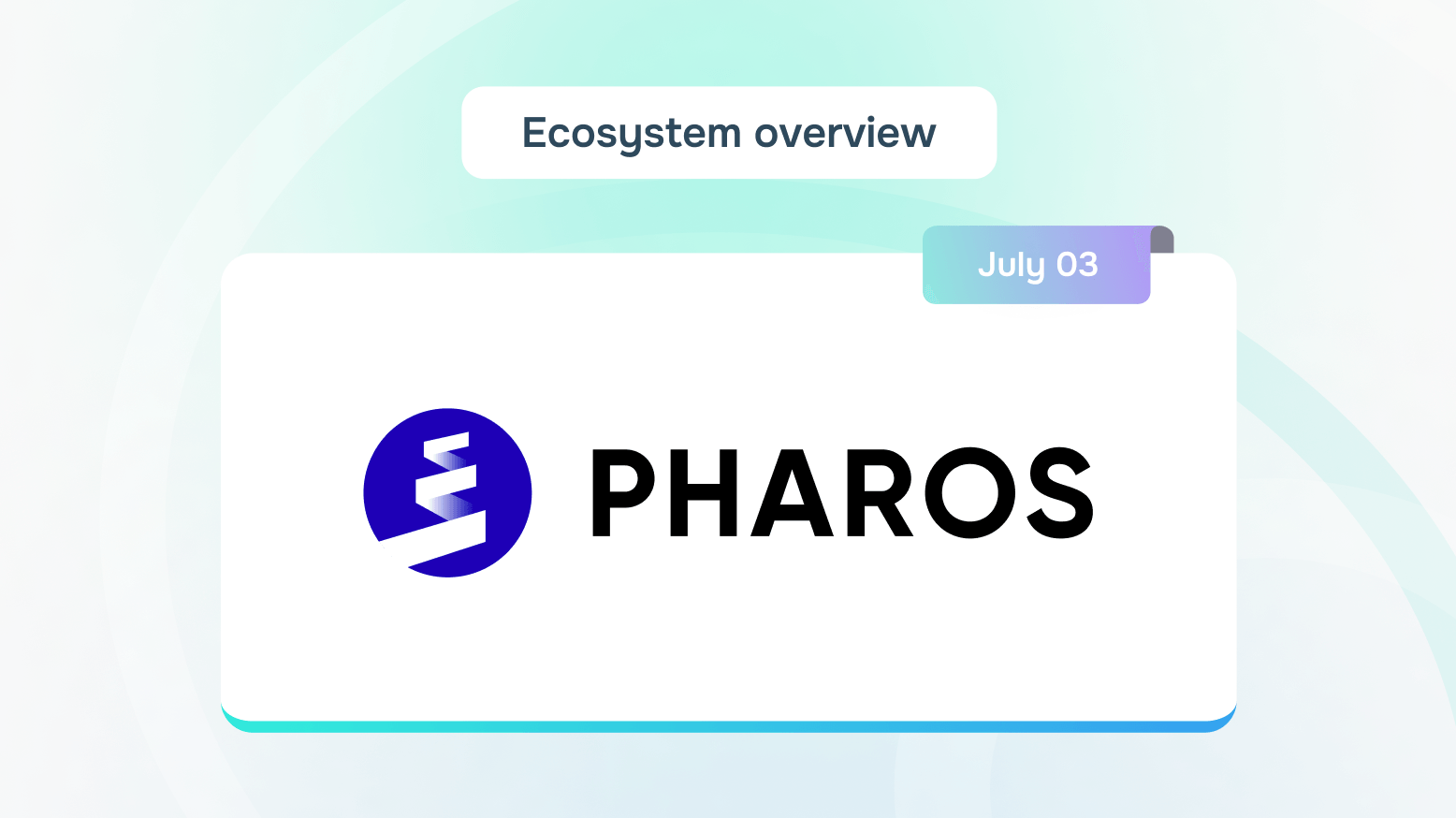 Cover image for "Pharos Ecosystem Overview"